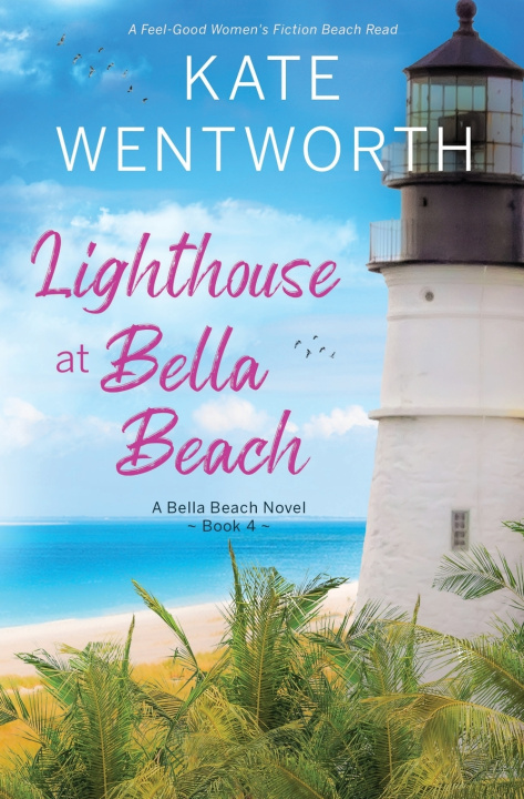 Knjiga Lighthouse at Bella Beach Kate Wentworth