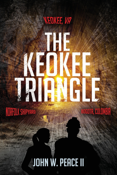 Kniha The Keokee Triangle John W. Peace III
