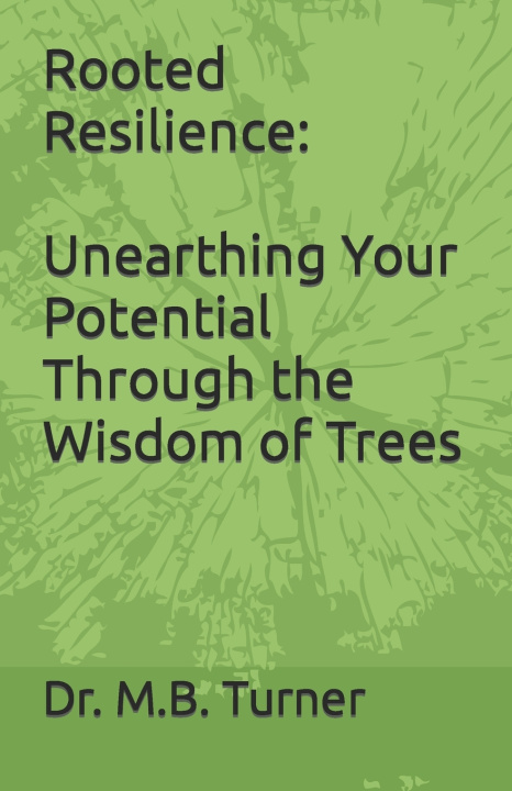 Kniha Rooted Resilience M.B. Turner