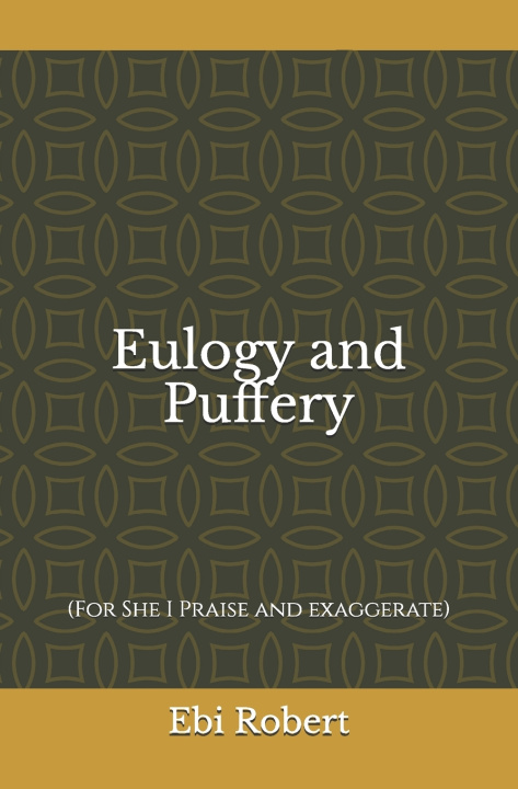 Kniha Eulogy and Puffery Ebi Robert