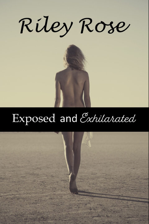 Libro Exposed and Exhilirated Riley Rose