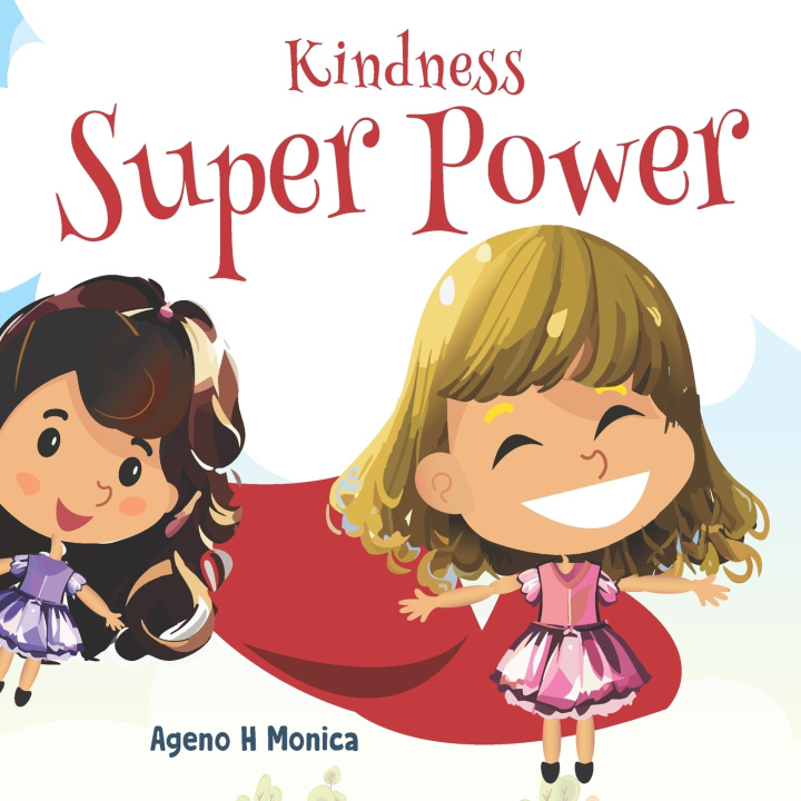 Kniha Kindness Superpower Ageno H Monica