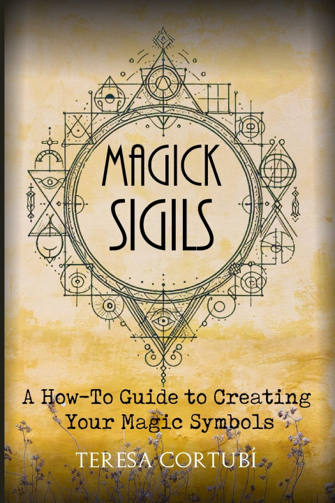 Kniha Magick Sigils Teresa Cortubí