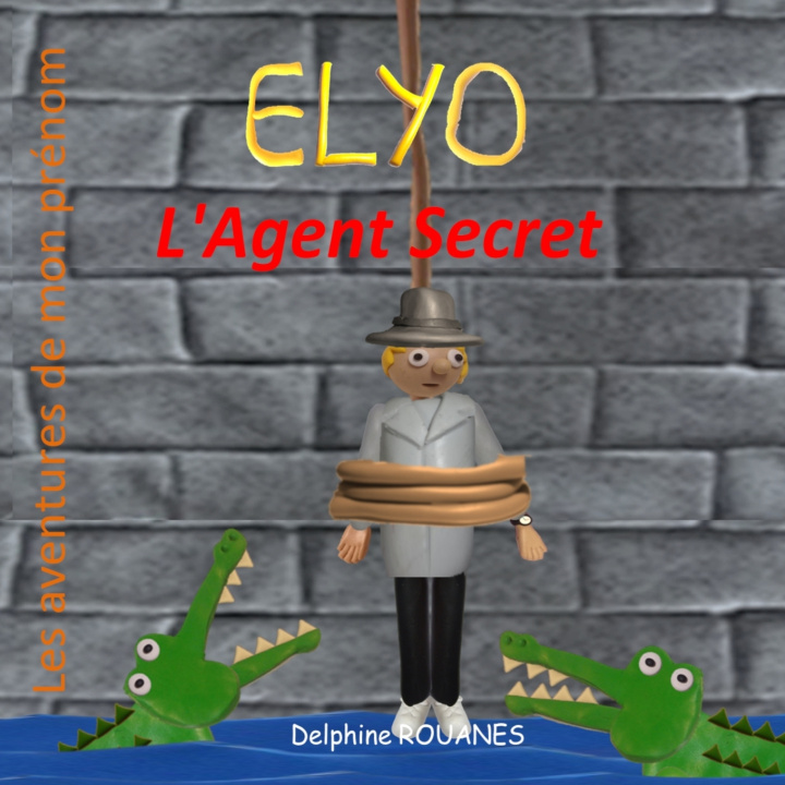 Kniha Elyo l'Agent Secret Delphine Rouanes