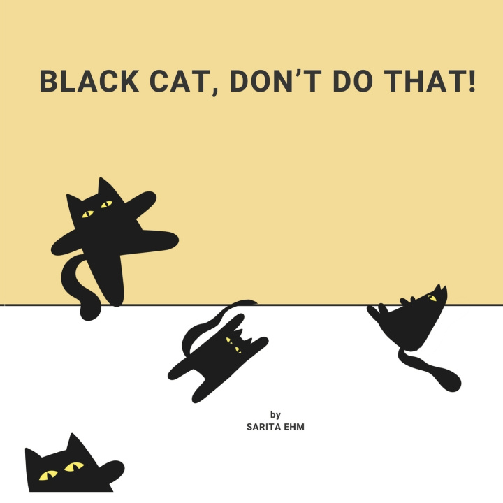Knjiga Black Cat, Don't Do That! Sarita Ehm