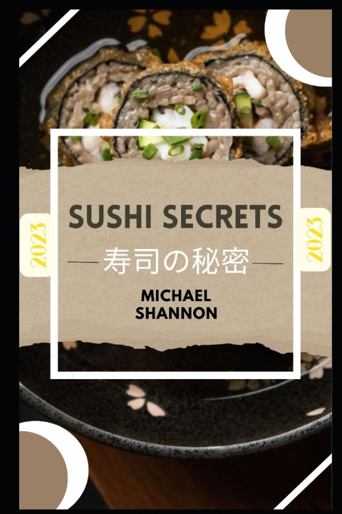 Knjiga SUSHI SECRETS Michael Shannon