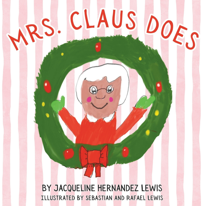 Kniha Mrs. Claus Does Jacqueline Hernandez Lewis