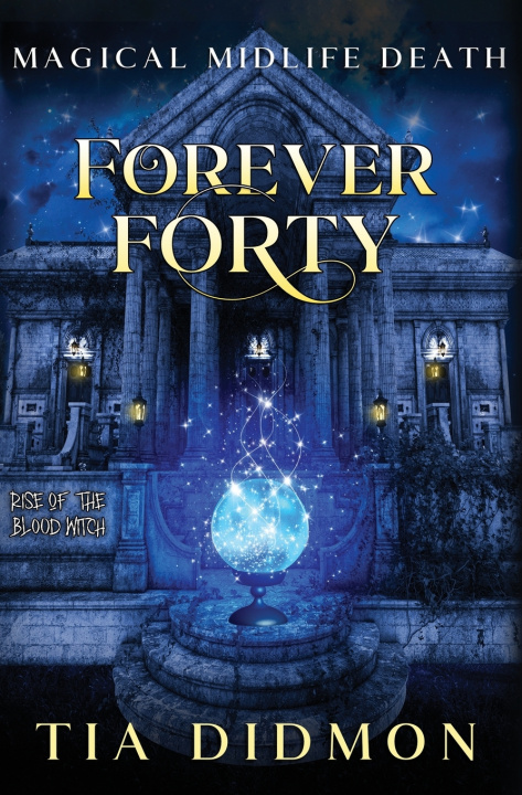Kniha Forever Forty Tia Didmon