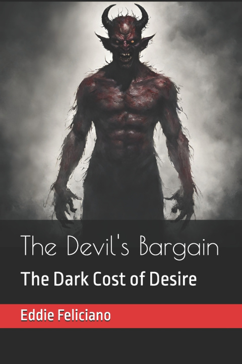 Kniha The Devil's Bargain Eddie Feliciano