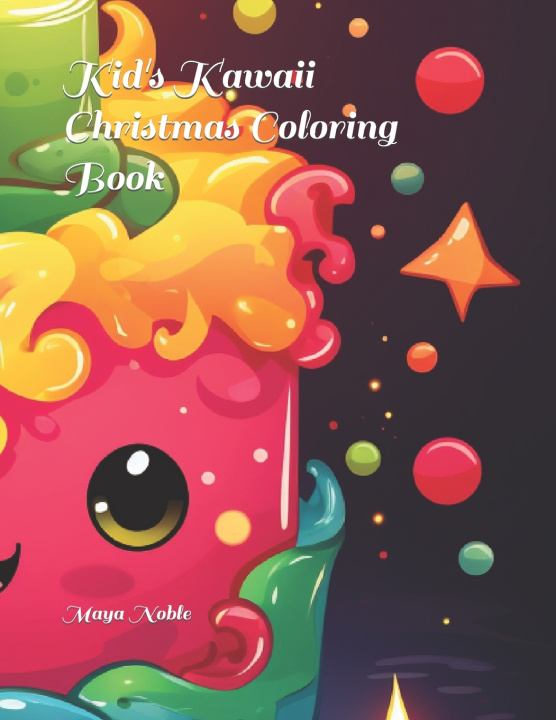 Kniha Kid's Kawaii Christmas Coloring Book Maya Noble