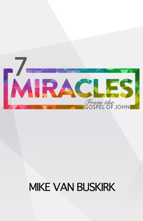 Kniha 7 Miracles Mike Van Buskirk
