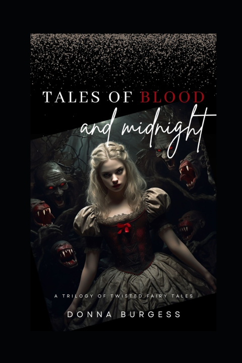 Knjiga Tales of Blood and Midnight Donna Burgess