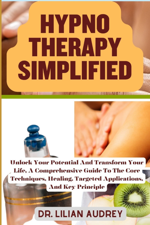 Kniha HYPNO THERAPY SIMPLIFIED DR. Lilian Audrey