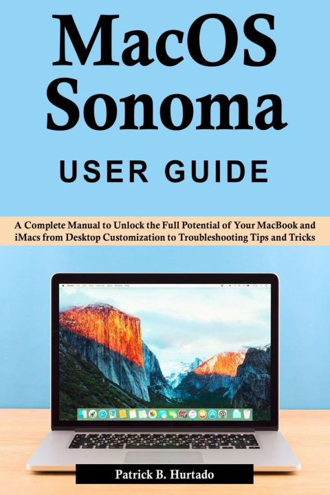 Kniha macOS Sonoma User Guide Patrick B. Hurtado