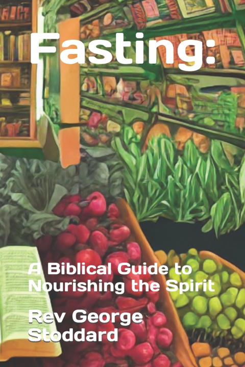 Kniha Fasting Rev George Stoddard