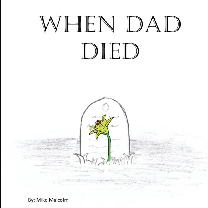 Book When Dad Died Mike Malcolm