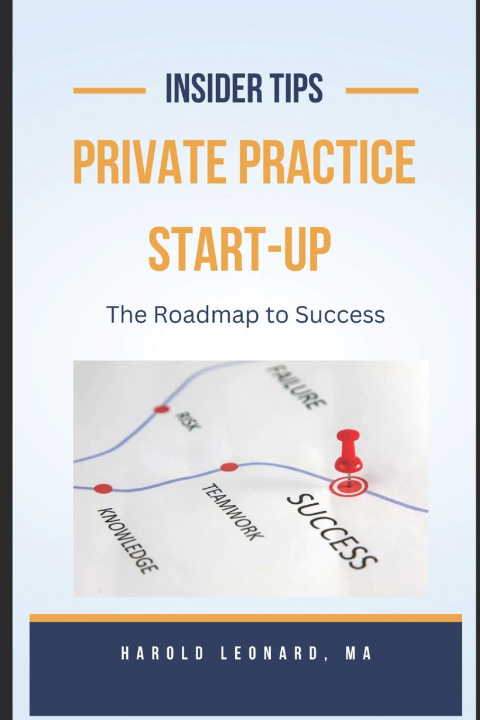 Kniha Private Practice Start-Up Harold Leonard