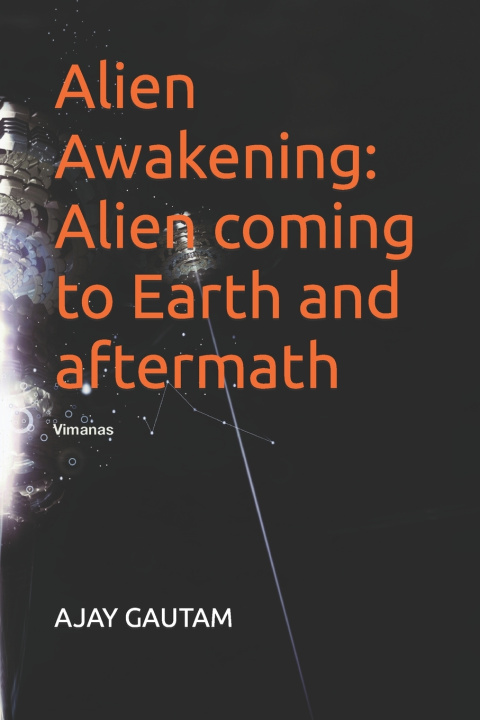 Kniha Alien Awakening AJAY GAUTAM