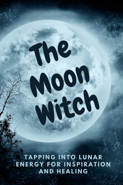 Kniha The Moon Witch Nichole Callaghan