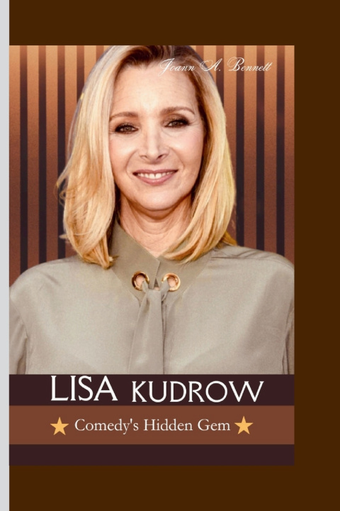 Book Lisa Kudrow Joann A. Bennett