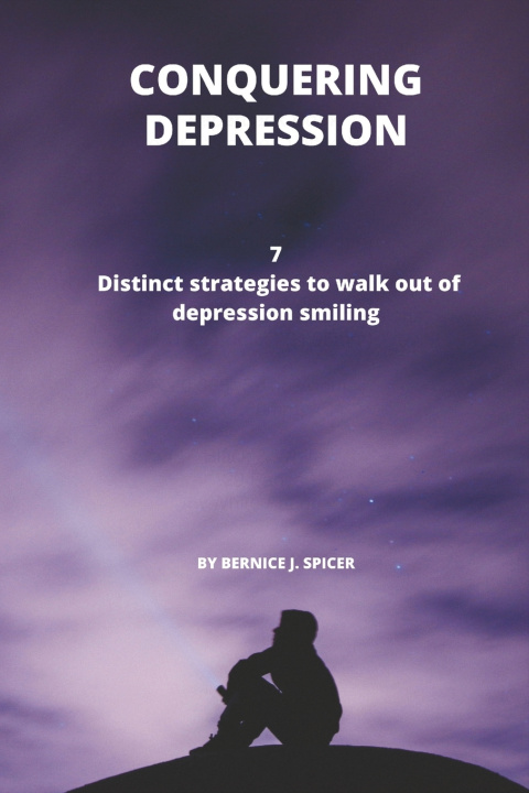 Knjiga CONQUERING DEPRESSION Bernice J.Spicer