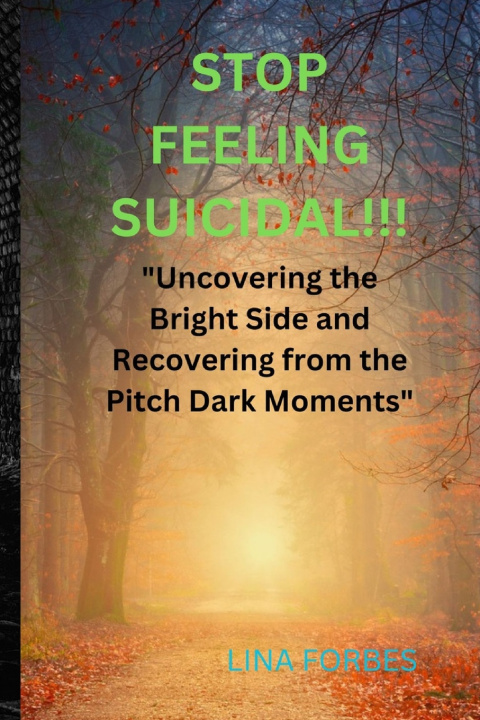 Kniha STOP FEELING SUICIDAL!!! LINA FORBES