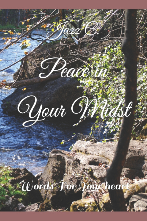 Knjiga Peace in Your Midst Jazz C.