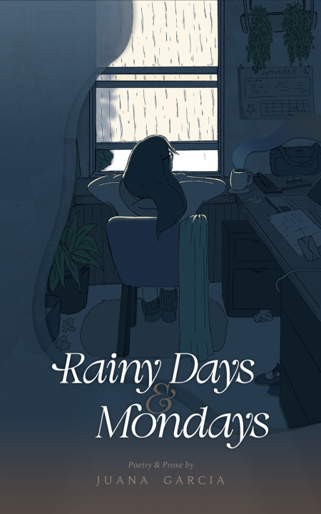 Kniha Rainy Days & Mondays Juana Garcia