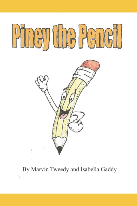 Book Piney the Pencil Isabella May Gaddy