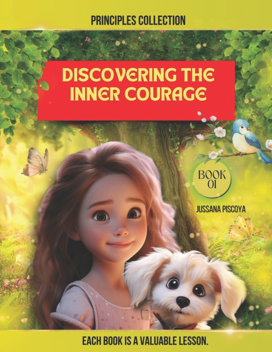 Kniha DISCOVERING THE INNER COURAGE Jussana Piscoya