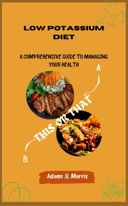 Kniha Low Potassium Diet Adams .U. Morris