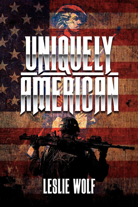 Kniha Uniquely American Leslie Elena Wolf