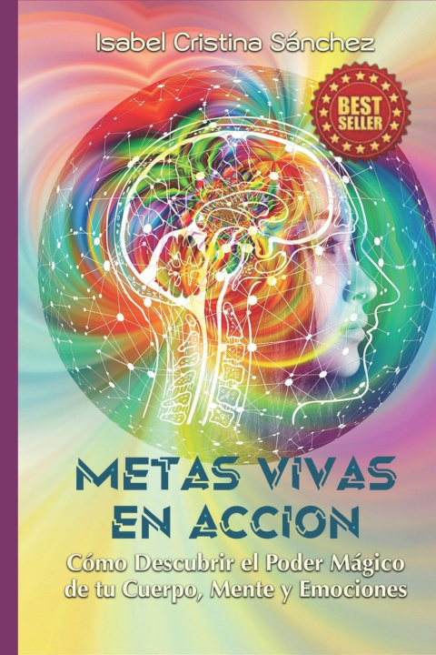 Книга "Metas Vivas En Acción" Isabel Cristina Sánchez Granada