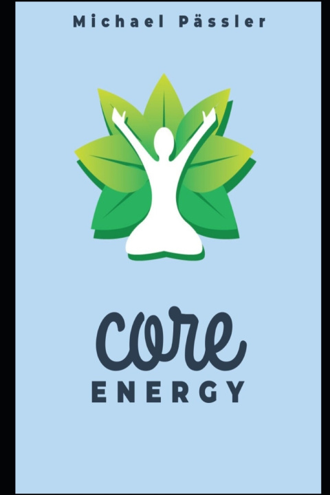 Kniha Core Energy Michael Pässler