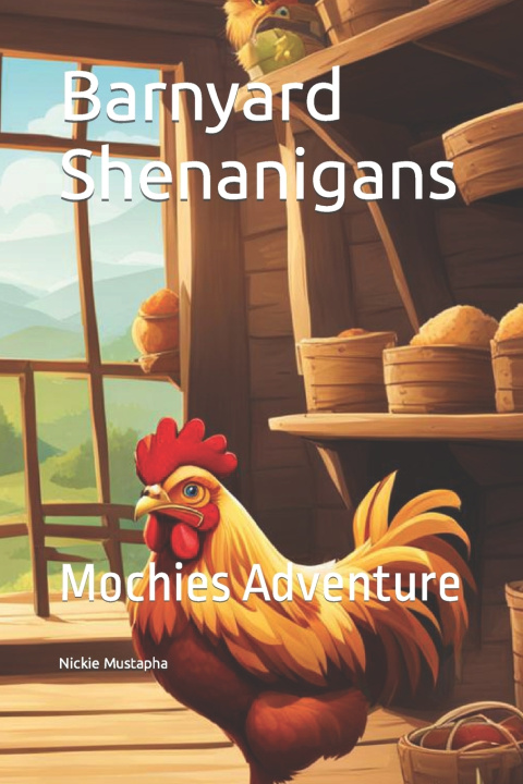 Kniha Barnyard Shenanigans Nickie Mustapha