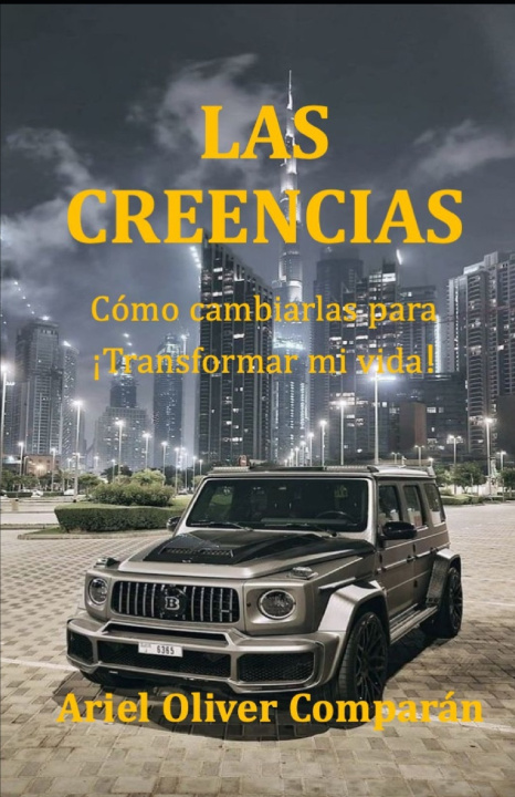 Kniha LAS CREENCIAS ARIEL OLIVER COMPARAN