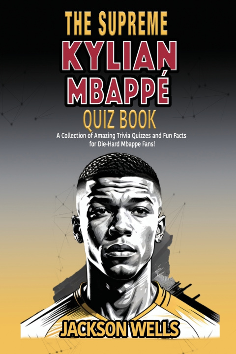 Knjiga Kylian Mbappe Jackson Wells