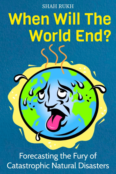 Kniha When Will The World End? Shah Rukh