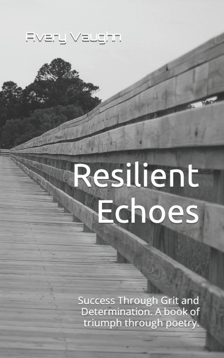 Kniha Resilient Echoes Avery Vaughn