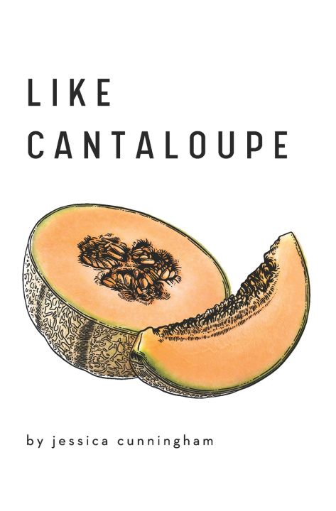 Book Like Cantaloupe Jessica Cunningham