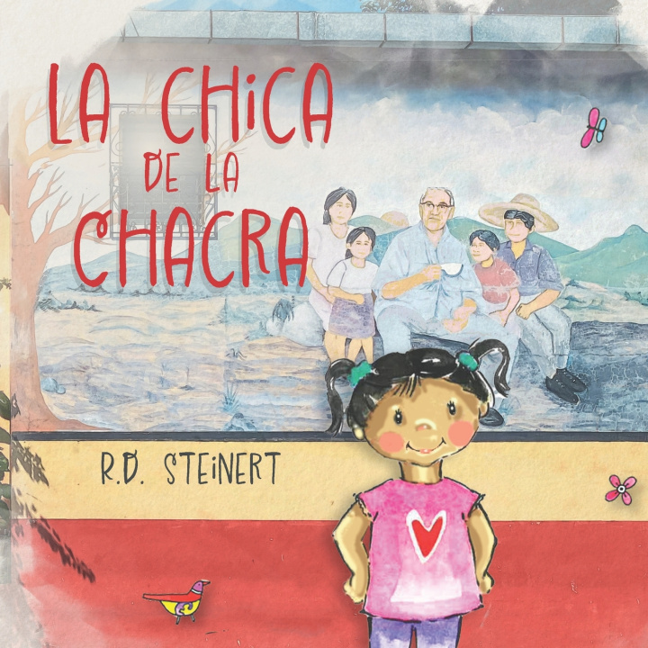 Knjiga La Chica de La Chacra (Bilingual) RD Steinert