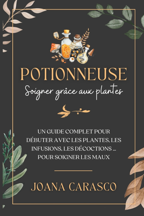 Kniha Potionneuse Joana Carasco