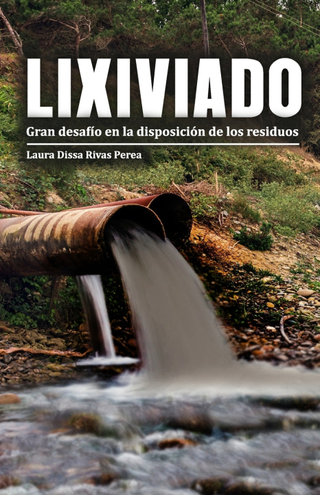 Kniha Lixiviados Laura Dissa Rivas Perea
