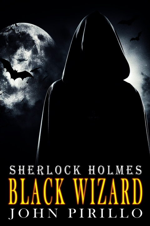 Kniha Sherlock Holmes, Black Wizard John Pirillo