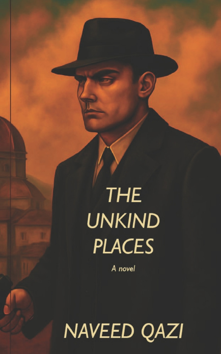 Kniha The Unkind Places Naveed Qazi