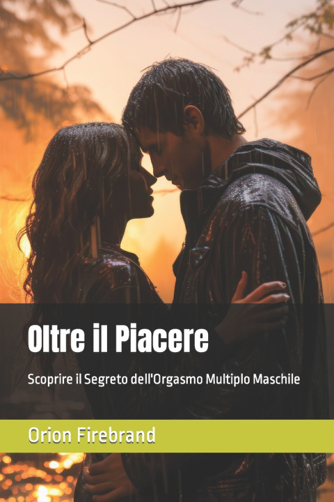 Книга Oltre il Piacere Orion Firebrand
