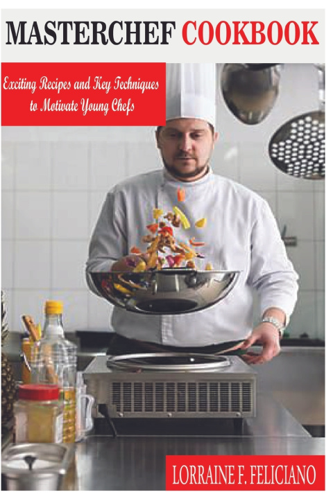 Kniha MASTERCHEF COOKBOOK LORRAINE F. FELICIANO