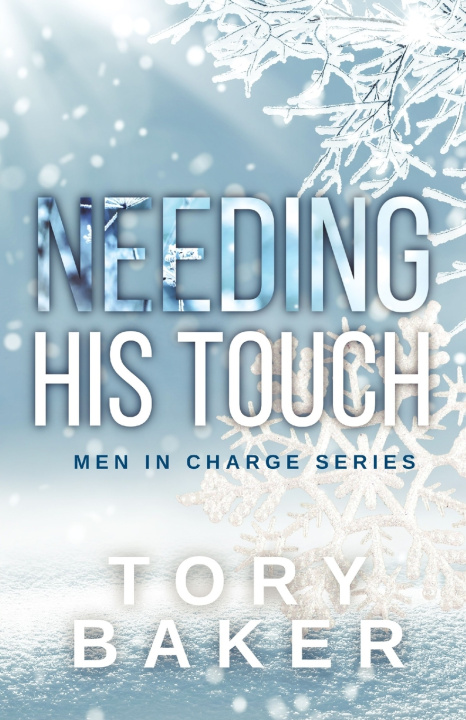 Kniha Needing His Touch Tory Baker