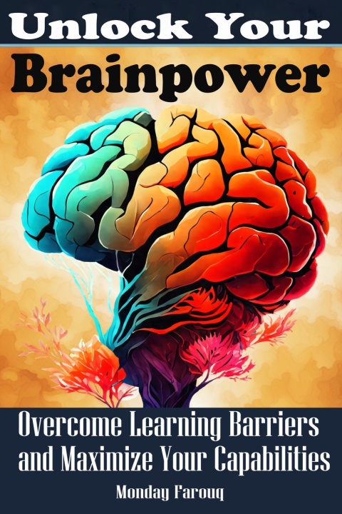Knjiga Unlock Your Brainpower Monday Farouq