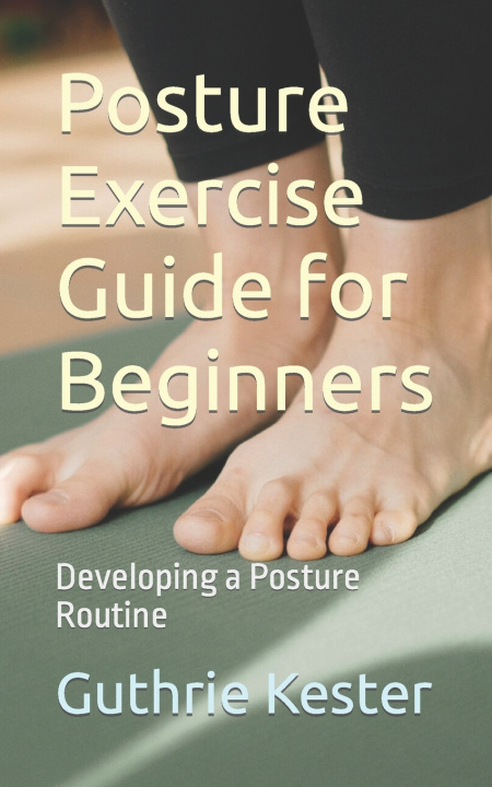 Kniha Posture Exercise Guide for Beginners Guthrie Kester